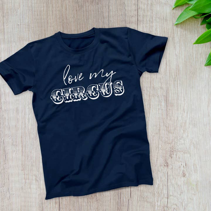 Love My Circus Tee for wholesale by trehouse