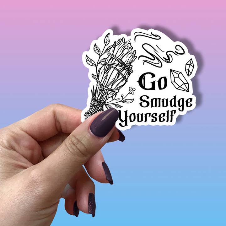 London Luxury Candles - Wholesale Sticker - Go Smudge Yourself Sticker Metaphysical Intention1