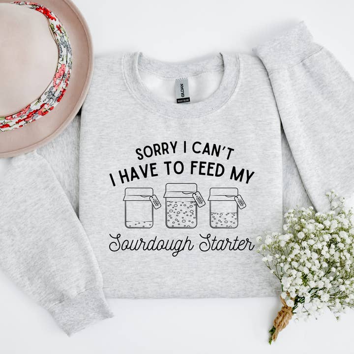 Sorry I Can't I Have To Feed My Sourdough Starter Fleece for wholesale by MidWest Tees