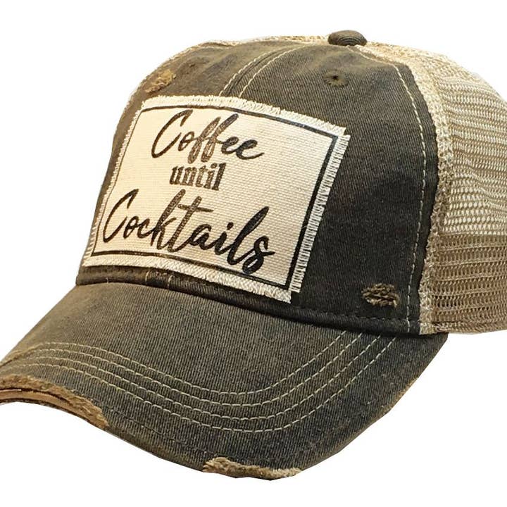 Coffee Until Cocktails Distressed Trucker Hat Baseball Cap for wholesale by Vintage Life