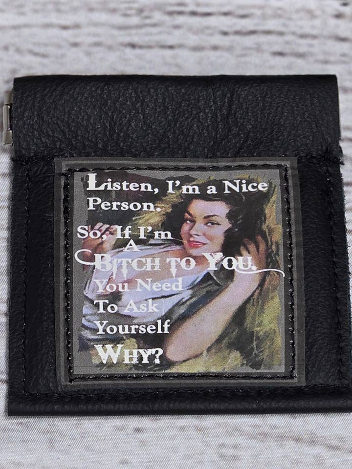 Listen, I'm a Nice Person Coin Holder Reclaimed Leather for wholesale by Old Bagzz