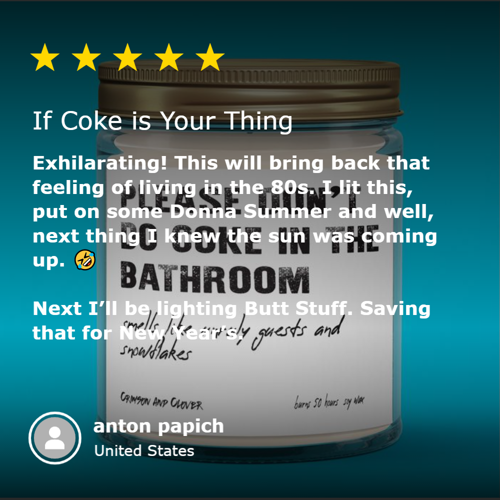 Crimson and Clover Studio – wholesale Jar/filled candle – Please Don't Do Coke in the Bathroom Soy Coconut Candle1