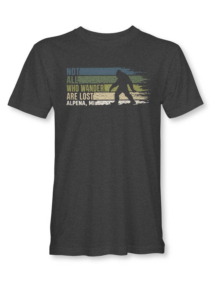 Tous ceux qui errent ne sont pas perdus Personnalisez le T-shirt Bigfoot pour la vente par True North Threads