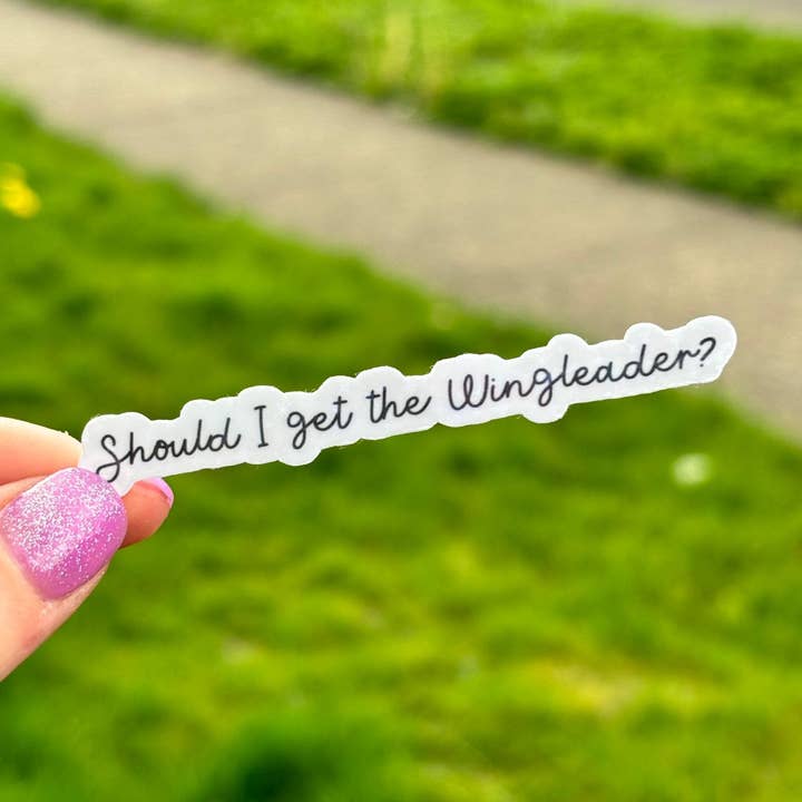 Should I Get the Wingleader? Sticker for wholesale by Awfullynerdy.co