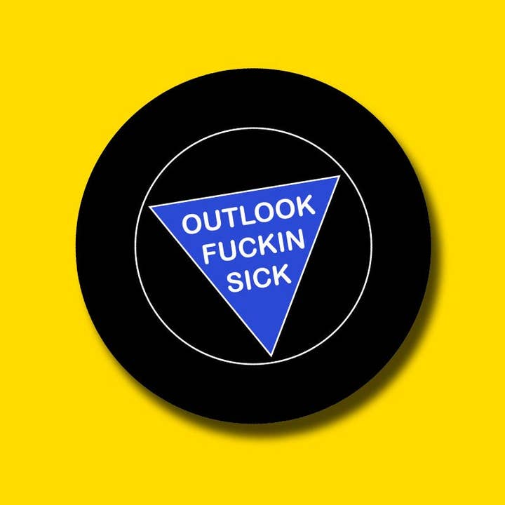 Things By Dave - Wholesale Sticker - OUTLOOK FUCKIN SICK Sticker2