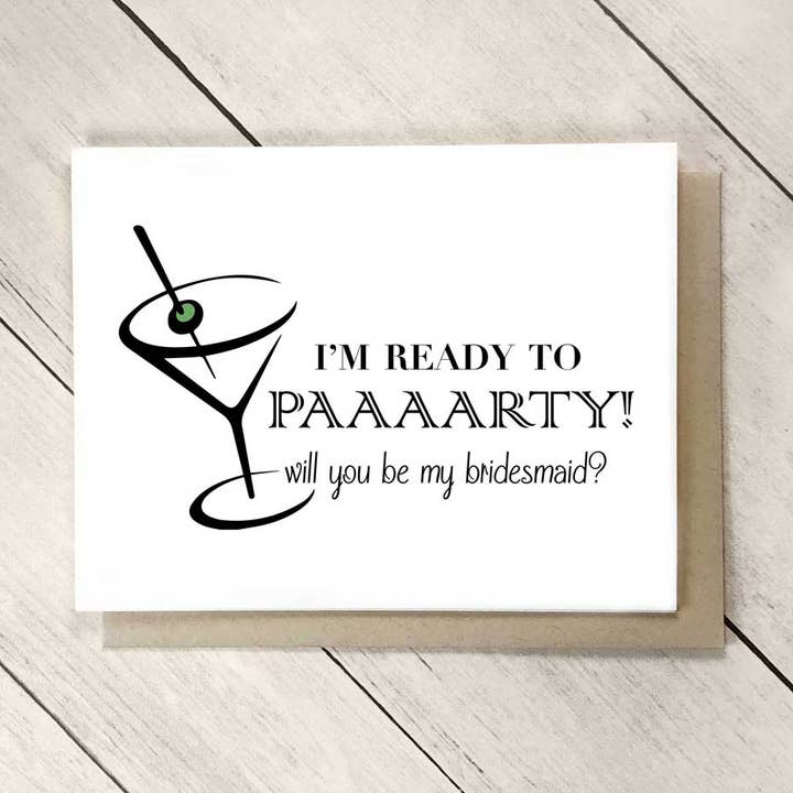 Ready to Party Will You Be My Bridesmaid Proposal Card for wholesale by Inked Daisy Designs