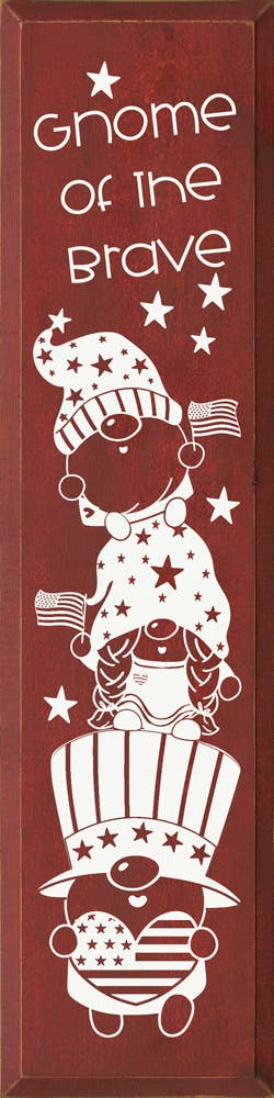 SAWDUST CITY - Wholesale Sign - Gnome Of The Brave Patriotic Vertical Wood Sign10
