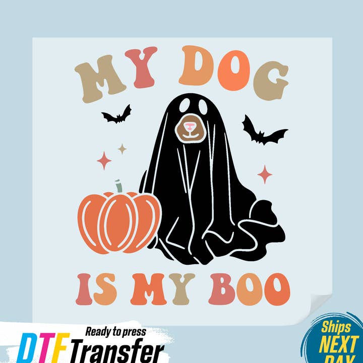 My Dog Is My Boo DTF Transfer for wholesale by DTF Office