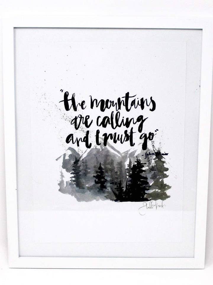 The Mountains Are Calling and I Must Go - Art Print for wholesale by Shelby Kregel Art and Design