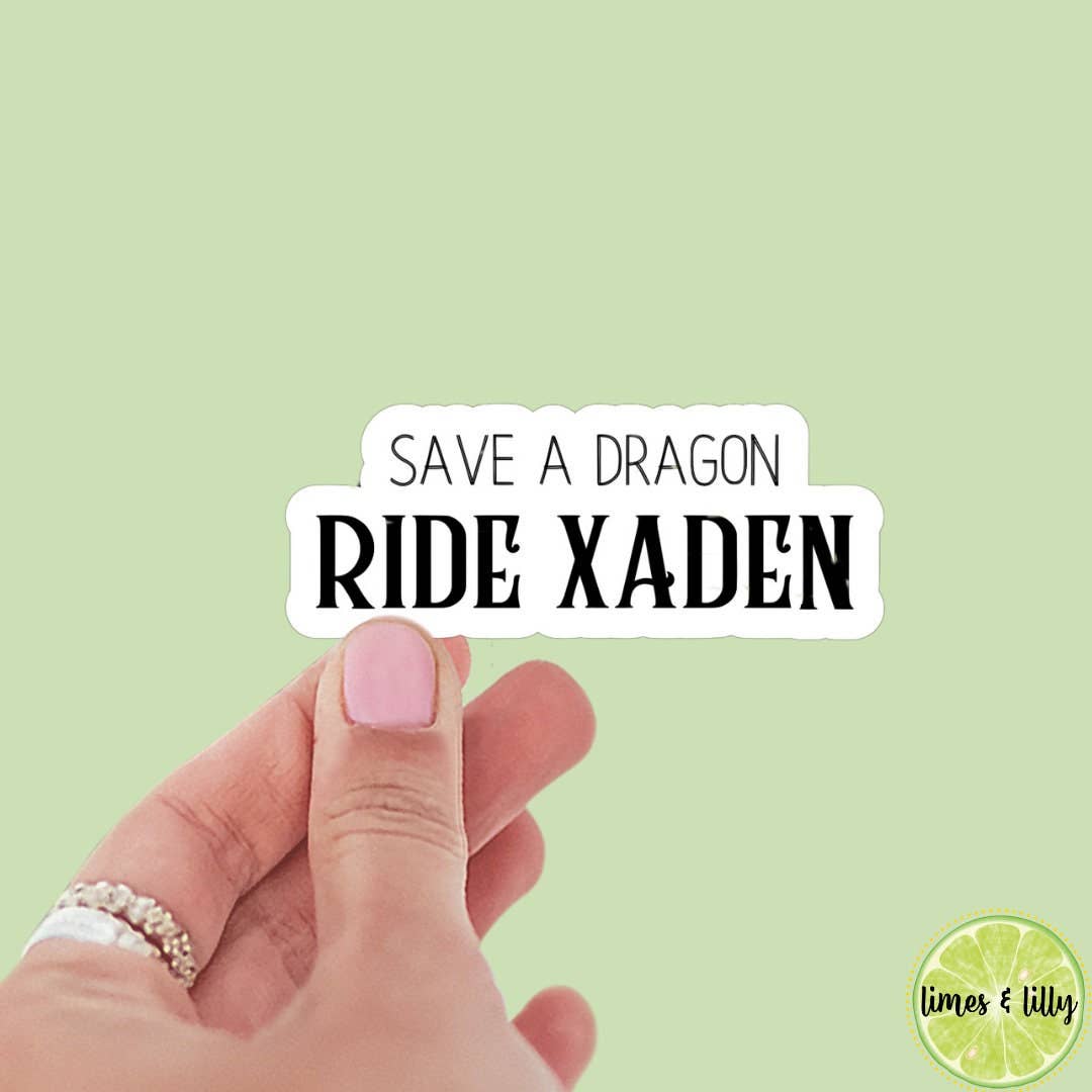 Limes & Lilly - Wholesale Sticker - Save A Dragon Ride Xaden Vinyl Sticker0