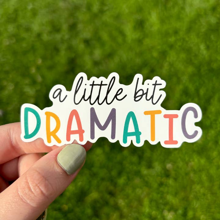 Pegatina Un Poco Dramática | Pegatina para Coche para venta al por mayor de MVM Graphics