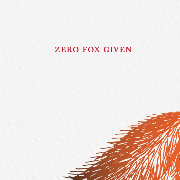 Ampersand M Studio - Wholesale Friendship Card - Zero Fox Given Friendship Greeting Card3