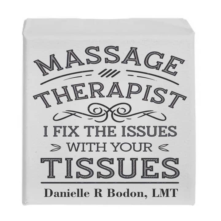 Massage Therpist Issue with Tissues Personalizable Sign for wholesale by Kennebug LLC