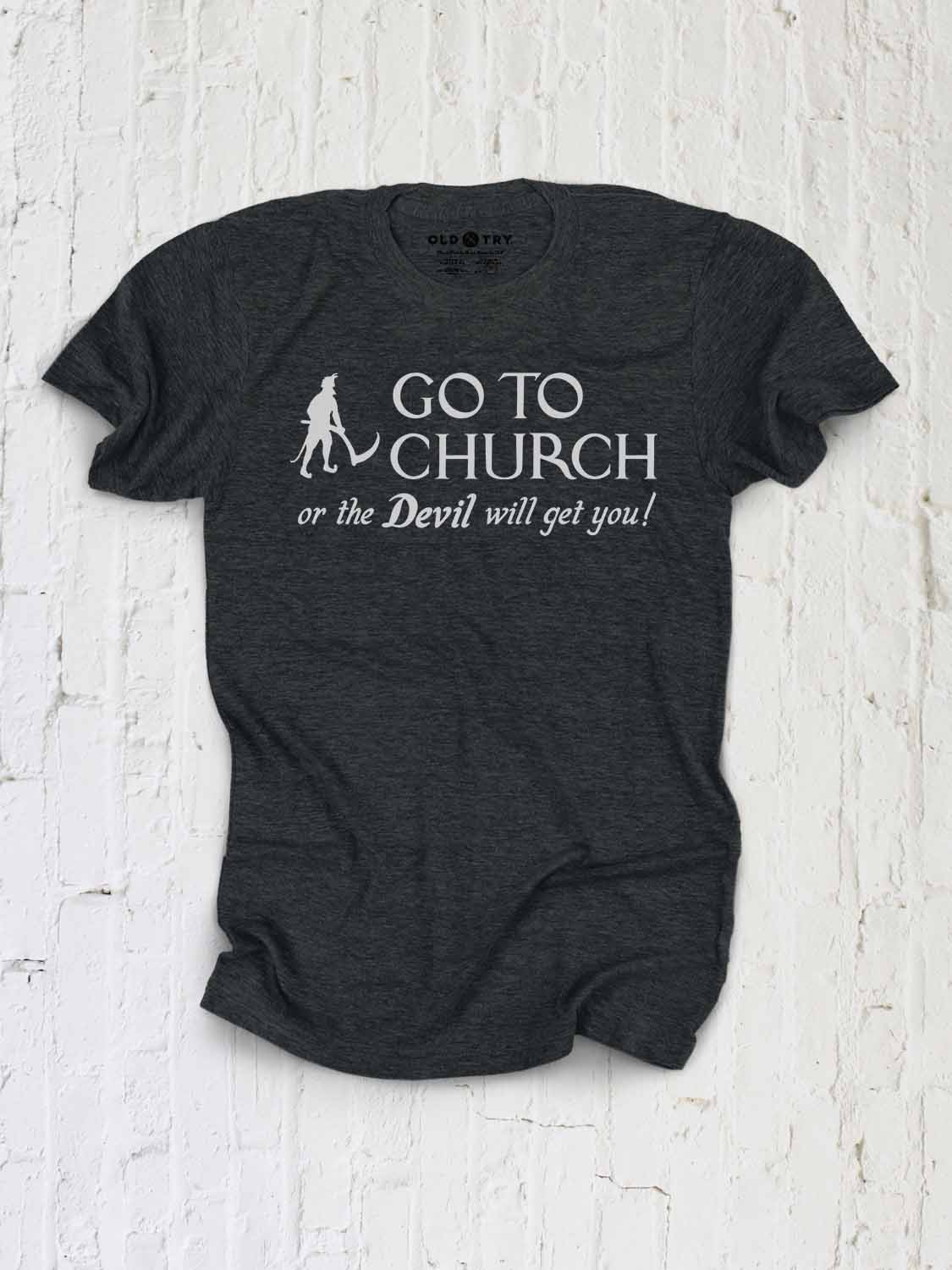 Old Try - Wholesale Screen Printed T-Shirt - Unisex - Go To Church1