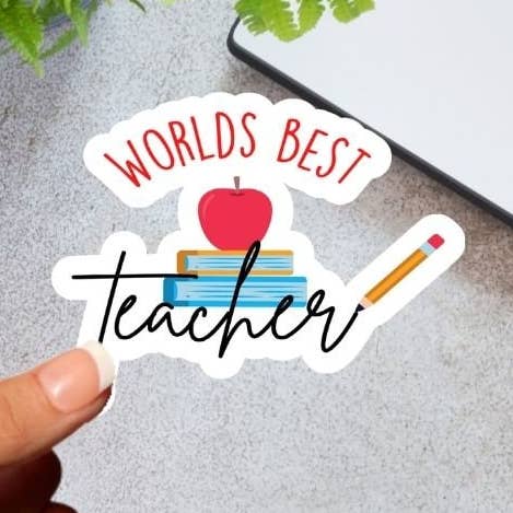 Worlds Best Teacher Waterproof High Quality Sticker for wholesale by Art of a Story