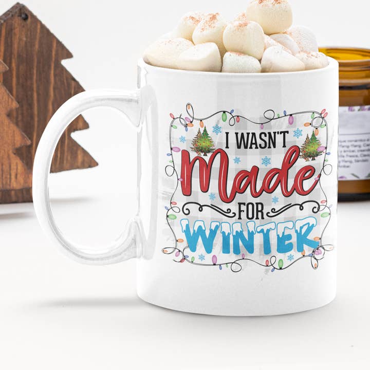 Coffee Mug - I wasn't made for Winter for engroshandel hos Words of Ivy