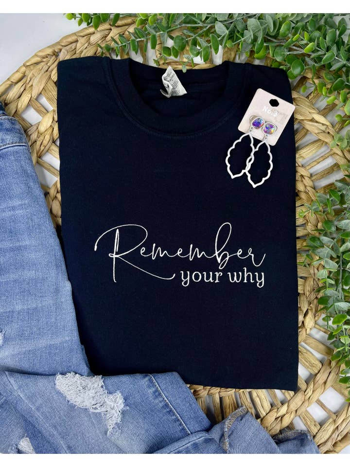 Comfort Colors Black Remember Your Why (Embroidery T-Shirt) for wholesale on Faire