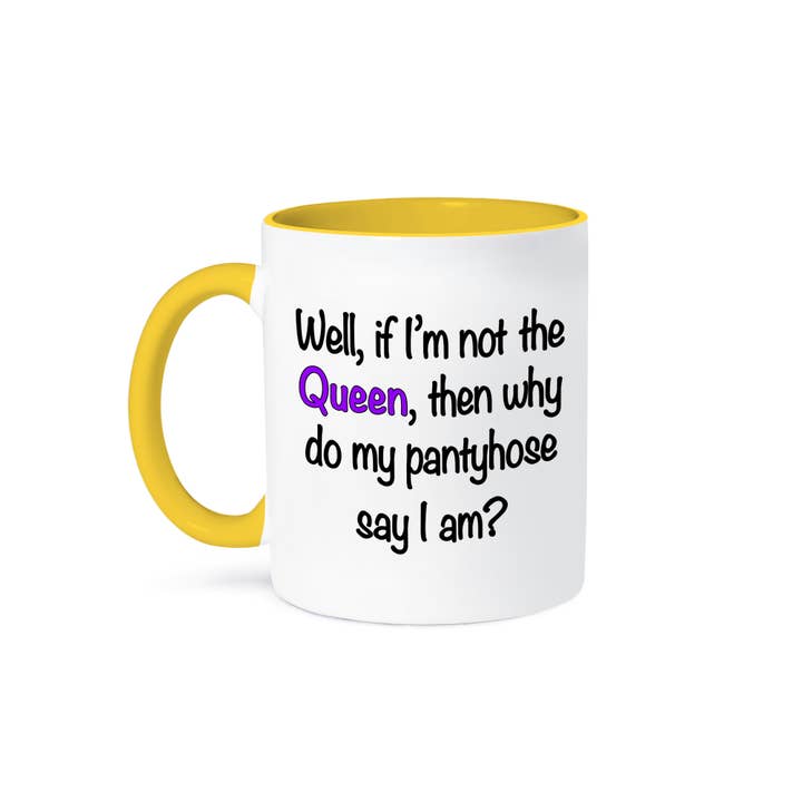 3dRose - Wholesale Coffee Mug - 3dRose, Well, if Im not the Queen then why do my pantyhose say I am, Purple, Mug