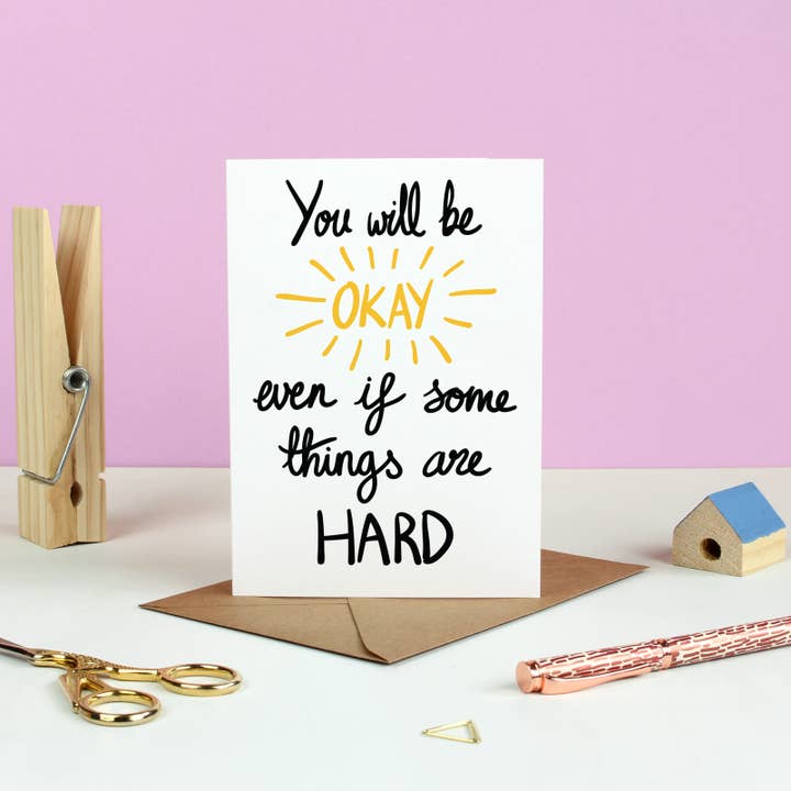 Ink Bandit – wholesale Sympathy card – You Will Be Okay Greetings Card1