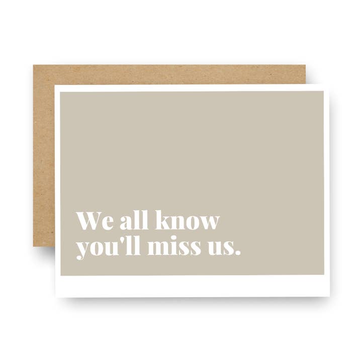 Vi vet alla att du kommer att sakna oss Notecard för wholesale av Careerlog