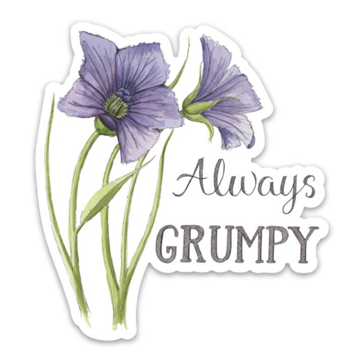 Always Grumpy Sticker for wholesale by Naughty Florals