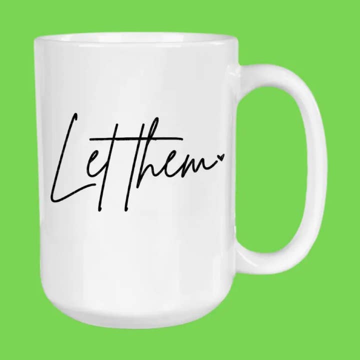 The Sip Society - Wholesale Coffee Mug - Let Them Coffee Mug0