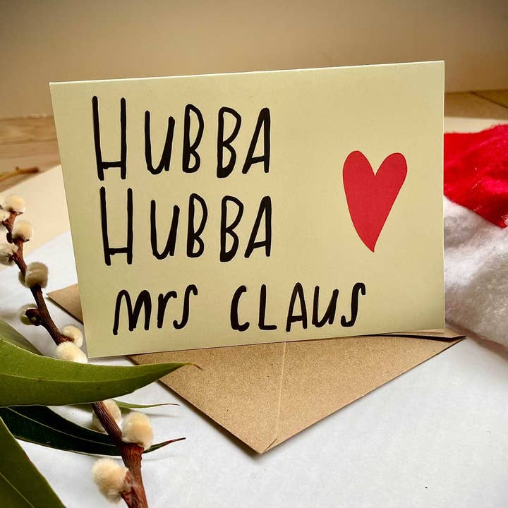 Hubba Hubba Mrs Claus christmas card for wholesale by Nicola Rowlands