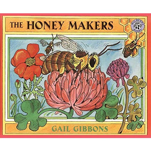 HarperCollins - Wholesale Book - Kids - Honey Makers, The: Gail Gibbons