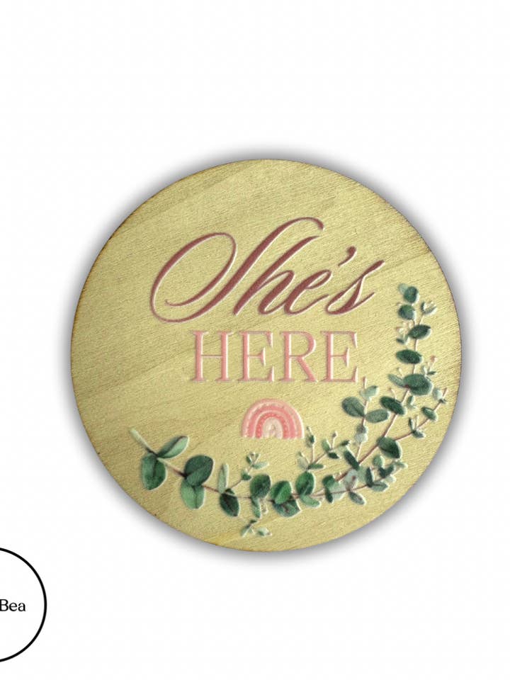 Disque d'annonce de naissance de She's Here pour la vente par Ted @ Bea