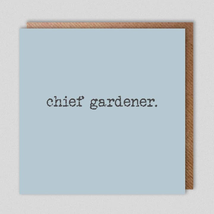 chief gardener. for wholesale by Dolly & Doug