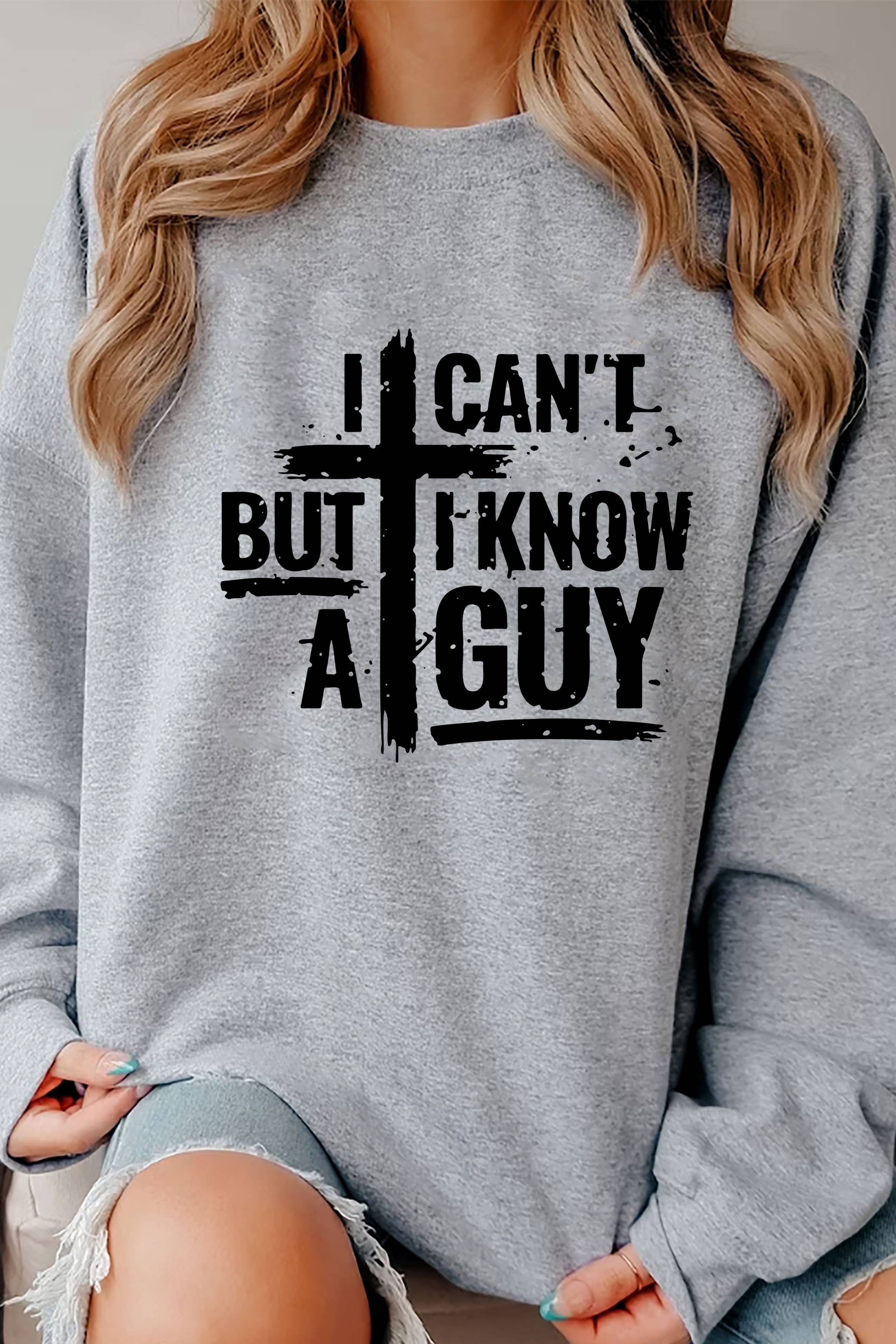 Top Avenue - Wholesale Graphic Sweatshirt - Women's - I Cant But I Know A Guy Distressed Cross, Unisex Crewneck Sweatshirt15