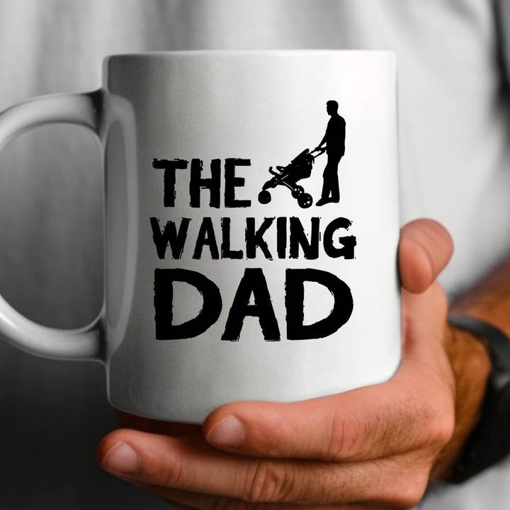 The Walking Dad - Funny Father's Day Coffee Mug for wholesale by House Of Rodan