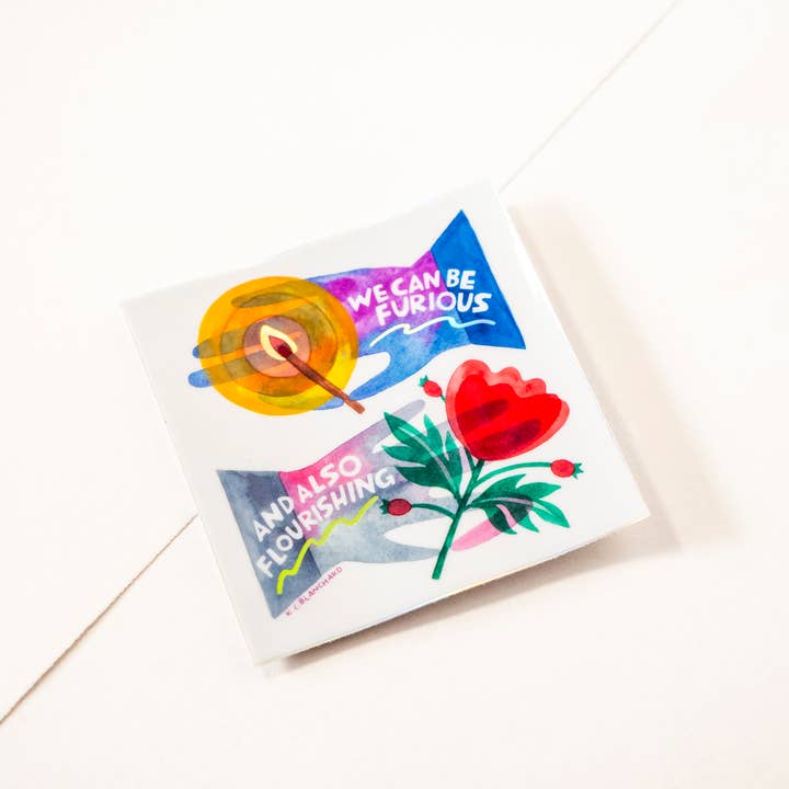 Katie Blanchard Art + Works - Wholesale Sticker - We Can Be Furious And Also Flourishing - Holographic Sticker2