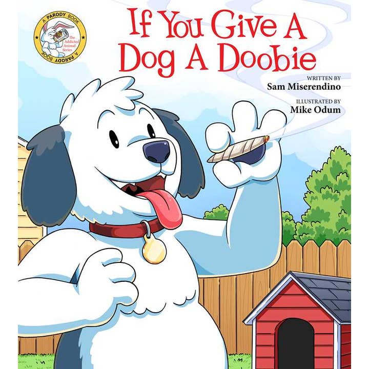 If You Give a Dog a Doobie by Sam Miserendino for wholesale by Simon & Schuster