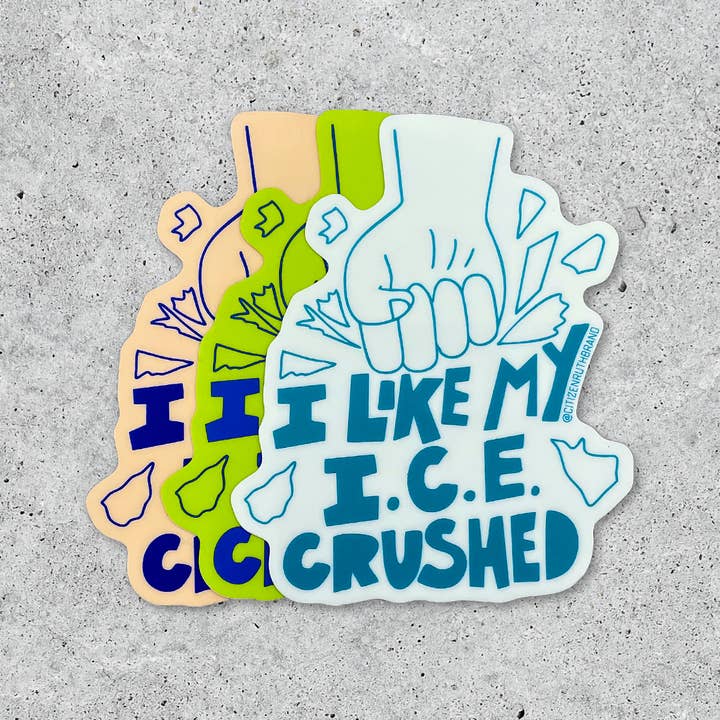 Citizen Ruth - Wholesale Sticker - I Like my I.C.E. Crushed Sticker