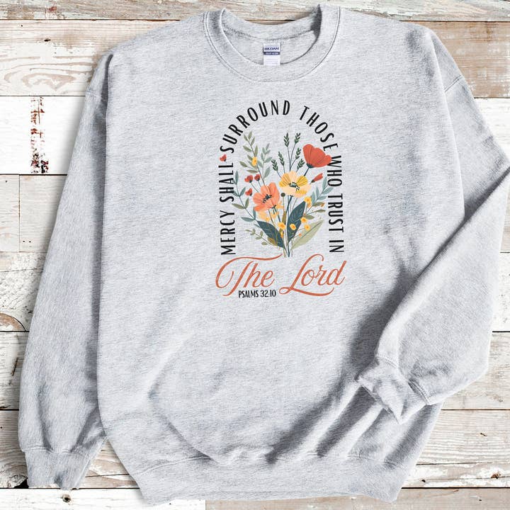 Love Ann Joy Apparel, LLC - Wholesale Graphic sweatshirt – Women’s - Mercy Shall Surround Me Christian Sweatshirt Psalm 32:104
