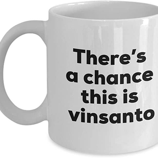 CustomHappy - Wholesale Coffee Mug - Vinsanto Mug, There's a chance this is Vinsanto Coffee Mug