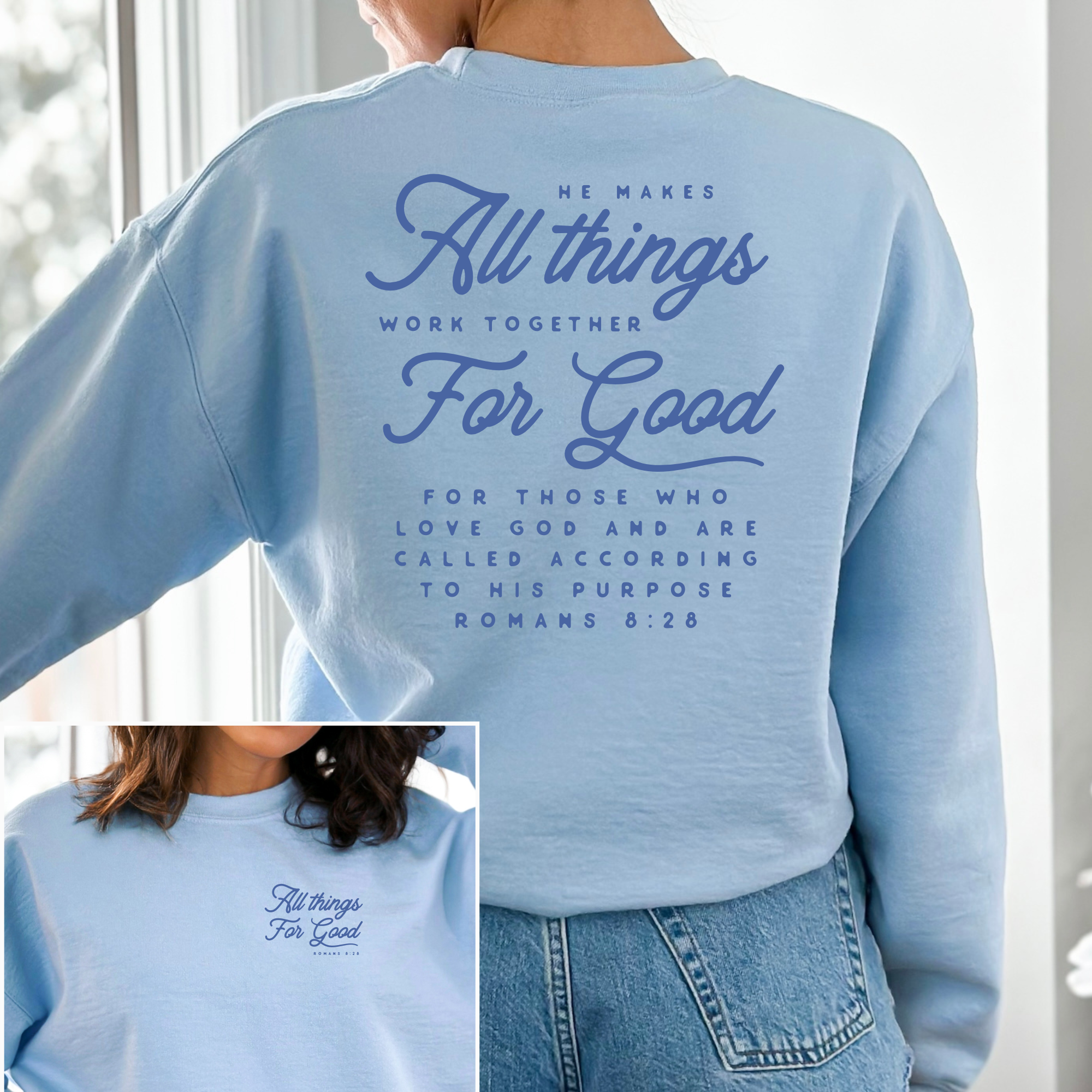 Faith & Life Christian Brands – Engroshandel Grafisk Sweatshirt - Dame – Alle ting arbejder sammen til det gode hyggelig crewneck sweatshirt1