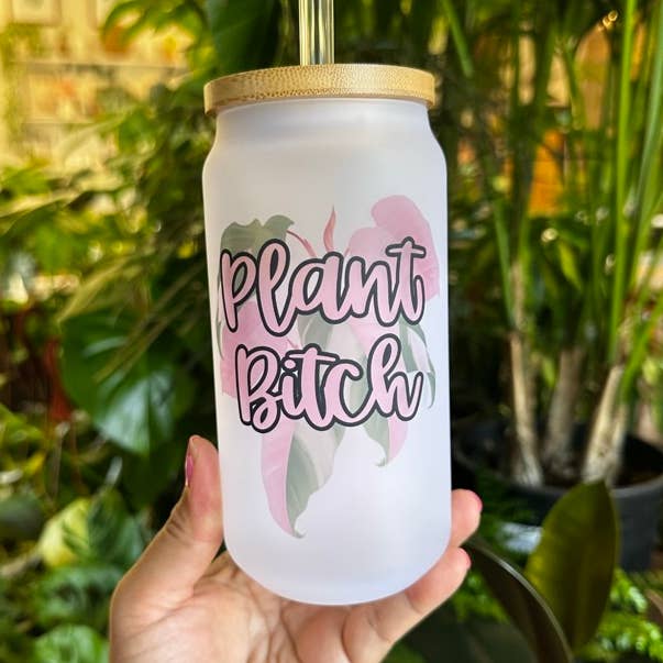 Plant Bitch 18oz Glass Cup (Frosted) Beer Can Plant Lover for wholesale by KraftyKathyDesignsCo