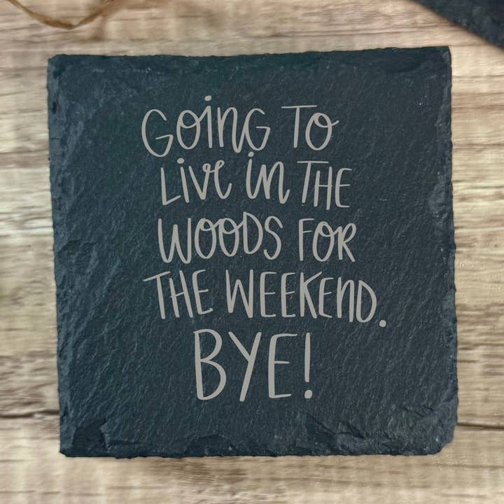 Aller vivre dans les bois au revoir dessous de verre en ardoise de camping pour la vente par Mermaid of Hilton Head