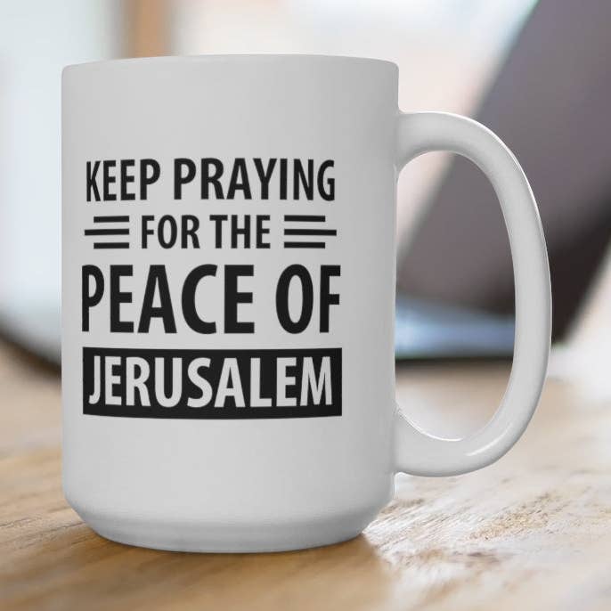 Keep Praying For Jerusalem 15oz Mug for wholesale by Olive & Dove