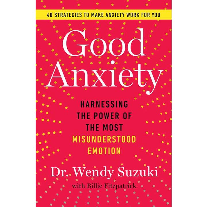Simon & Schuster - Wholesale Self-Help & Personal Development - Good Anxiety by Dr Wendy Suzuki
