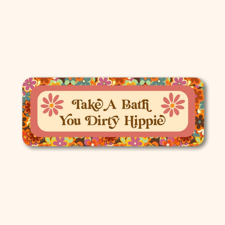 Adhesivo para parachoques Take A Bath You Dirty Hippie para venta al por mayor de GiGi Thomas Designs
