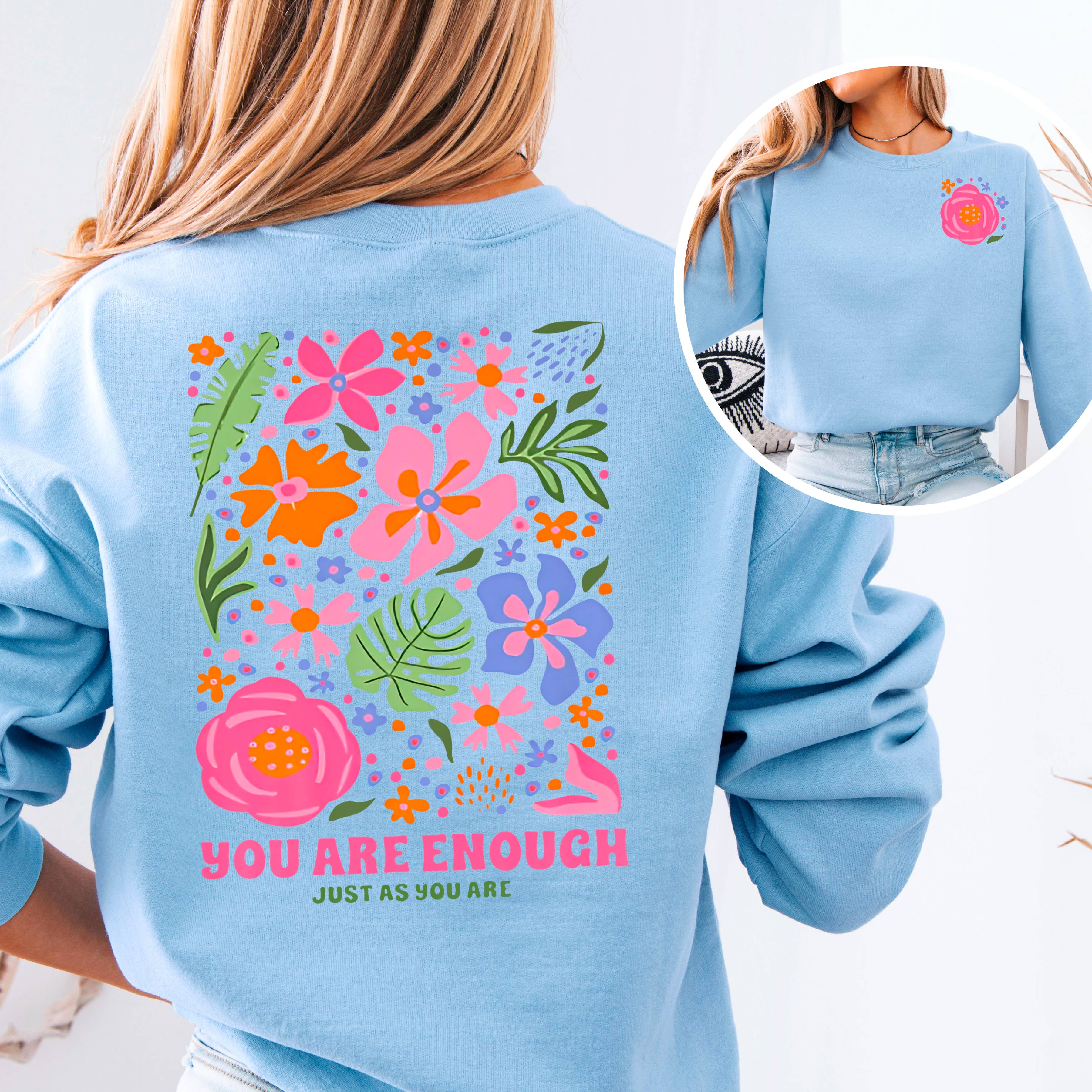 Shoppe SHC - Wholesale Graphic Sweatshirt - Women's - You Are Enough Just As You Are Floral Sweatshirt  6