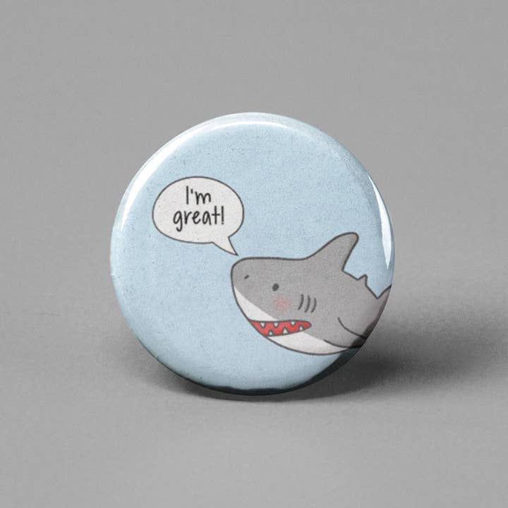 I'm Great Shark Pinback Button for wholesale by The Pin Pal Club