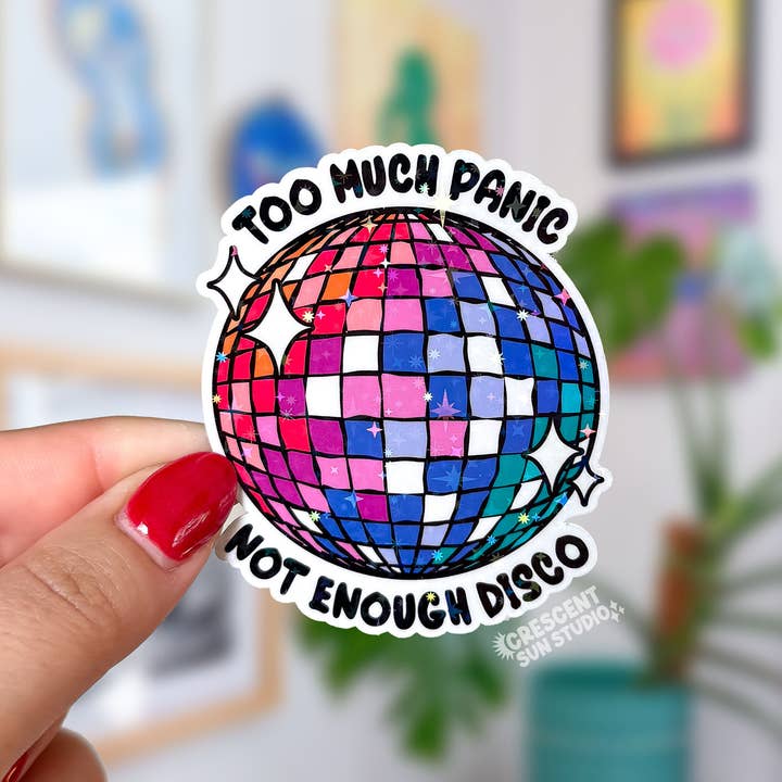 Adesivo da discoteca Too Much Panic Not Enough, divertente per la vendita all'ingrosso da parte di Crescent Sun Studio