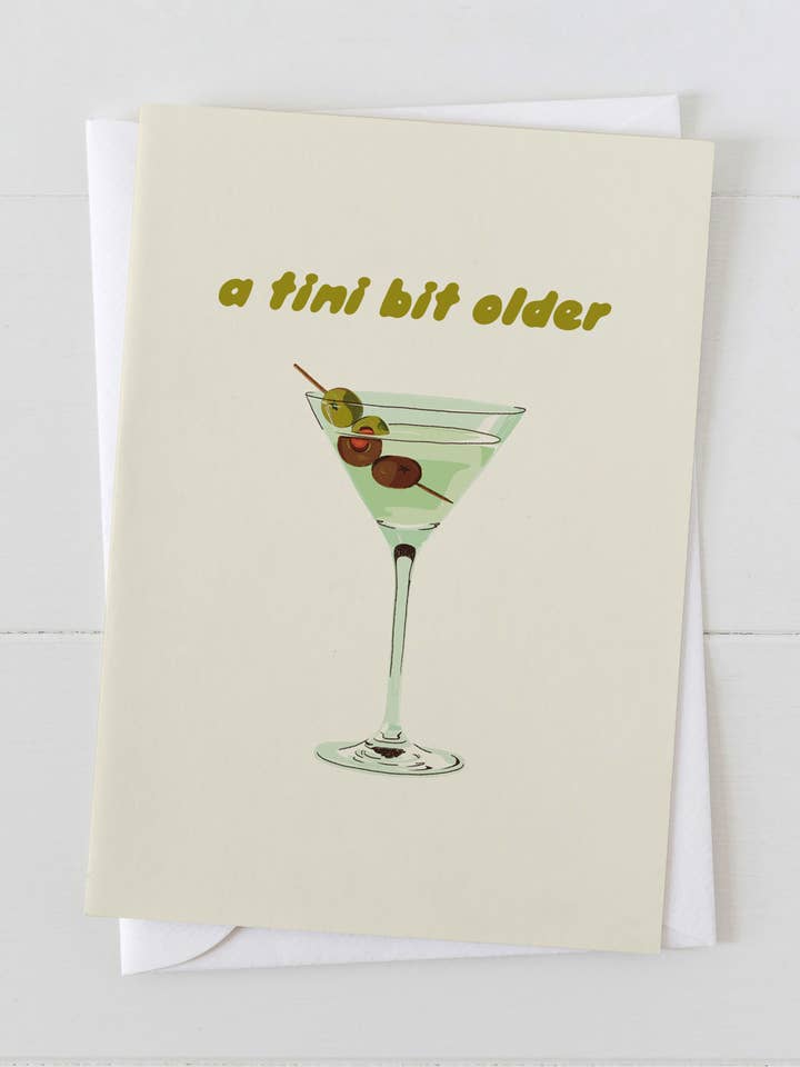 A Tini Bit Older Martini Birthday Greeting Card and other Purchase Wholesale tini. Free Returns & Net 60 Terms on Faire trending on Faire.
