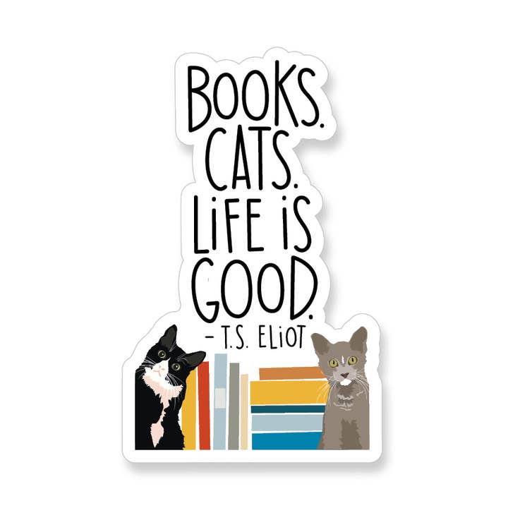 T.S. Eliot Life's Good Quote Vinyl Sticker for wholesale by Apartment 2 Cards