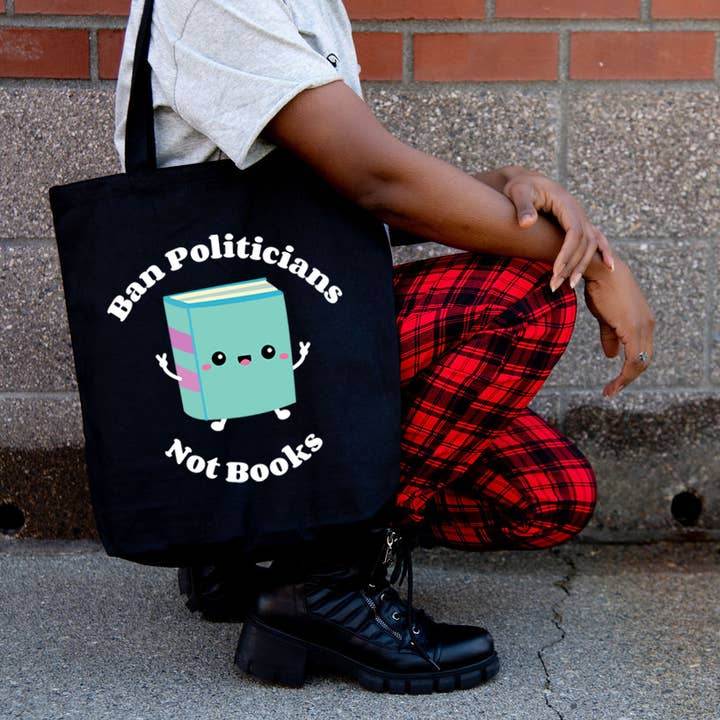 Ban Politicians, Not Books- Canvas Tote Bag for wholesale by Geekish Gifts