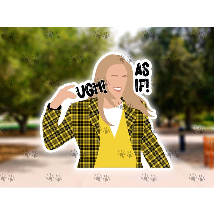 Uffa! Come se! Adesivo, Clueless, Cher, Dionne, film degli anni '90, Nostalgia, Whatever, Retro Vibes, 90'S Vibes, adesivo divertente, bottiglia d'acqua, laptop per la vendita all'ingrosso da parte di The Red Otter